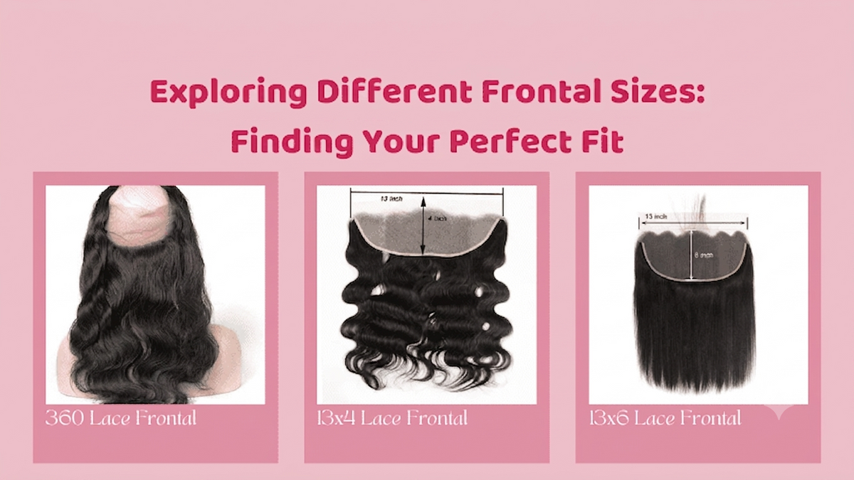 Lace Frontal Sizes Explained: How to Choose the Perfect Frontal for Your Wig
